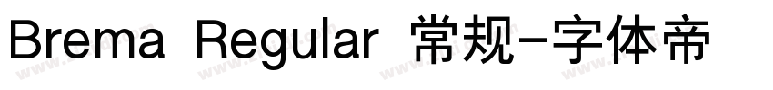 Brema Regular 常规字体转换